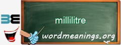 WordMeaning blackboard for millilitre